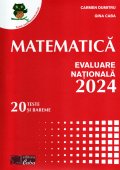 Evaluarea Nationala 2024. Matematica. 20 de teste si bareme. Editura Caba