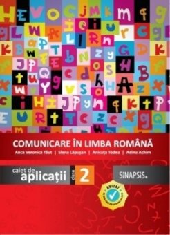 Comunicare in limba romana. Caiet de aplicatii. Clasa a II-a. Editura Sinapsis