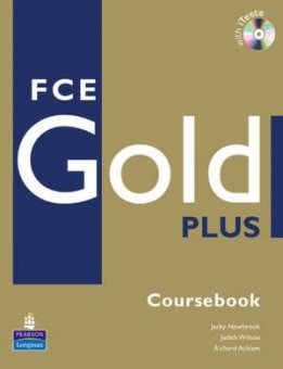 FCE Gold Plus Coursebook with CD-ROM Pack. Nick Kenny, Jacky Newbrook. Editura Pearson