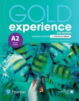 Gold Experience 2nd Edition, A2 Key for Schools, Student's Book and Interactive eBook, Editura Pearson Education Limited