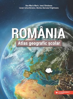 Romania. Atlas geografic scolar, editia a II-a. Editura Paralela 45