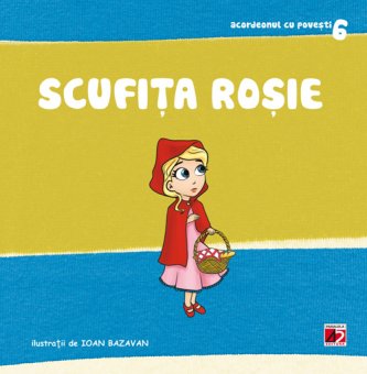 Scufita Rosie. Editura Paralela 45