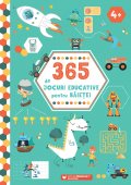 365 de jocuri educative pentru băieței (4 ani +). Editura Paralela 45
