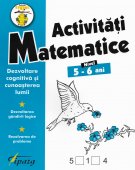 Activitati matematice. Dezvoltarea gandirii logice. Rezolvarea de probleme. Nivel 5-6 ani. Editura Tiparg