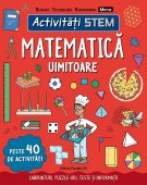 Activitati Stem. Matematica uimitoare. Labirinturi, Puzzle-uri, Teste si informatii. 8 ani+. Editura Paralela 45
