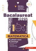 Bacalaureat 2021. Matematica M_stiintele-naturii, tehnologic. 40 de teste dupa modelul M.E.C. Editura Paralela 45