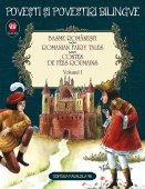 Basme romanesti / Romanian Fairy Tales / Contes de fées roumains. Volumul I . Editie bilingva. Editura Paralela 45
