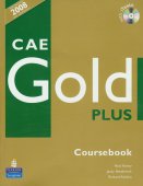 CAE Gold Plus Coursebook with CD-ROM Pack. Nick Kenny, Jacky Newbrook. Editura Pearson