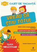 Caiet de vacanta pentru clasa Pregatitoare Editura Cartea Romaneasca Educational 