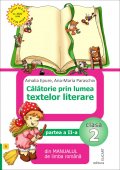 Calatorie prin lumea textelor literare. (EDP-Pitila). Clasa a II-a. Semestrul II. Editura Elicart