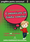 Comunicare in limba romana. Pregatire pentru concursuri. Clasa a II-a. Editura Cartea Romaneasca Educational 