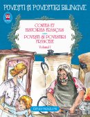 Contes et histoires francais. Povesti si povestiri franceze. Volumul I. Editie bilingva. Editura Paralela 45