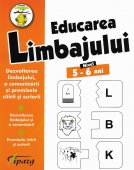 Educarea limbajului. Dezvoltarea limbajului si a comunicarii. Premisele citirii si scrierii. Nivel 5-6 ani. Editura Tiparg