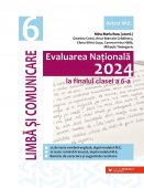 Evaluarea Națională 2024 la finalul clasei a VI-a. Limbă și comunicare. Editura Paralela 45