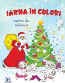 Iarna in culori. Carte de colorat. Editura Didactica Publishing House