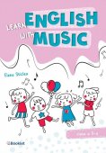 Learn English with music. Caiet de lucru pentru clasa a II-a. Editura Booklet