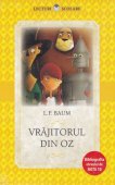 Lecturi scolare. L.F. Baum. Vrajitorul din Oz. Bibliografia elevului de nota 10. Editura Litera
