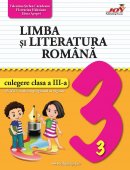 Limba si literatura romana. Culegere clasa a III-a. Editura Joy