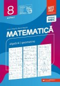 Matematica. Algebra, geometrie. Clasa a VIII-a. Consolidare. Partea I. Editia a X-a. Editura Paralela 45