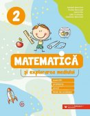 Matematica si explorarea mediului - Clasa a II-a. Editia 2022. Editura Paralela 45