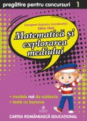 Matematica si explorarea mediului. Pregatire pentru concursuri. Clasa I. Editura Cartea Romaneasca Educational