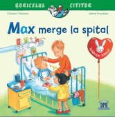 Max merge la spital. Editura Didactica Publishing House