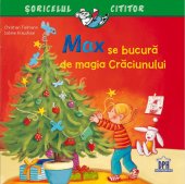 Max se bucura de magia Craciunului. Editura Didactica Publishing House