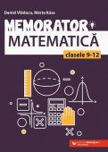 Memorator de matematica pentru clasele IX-XII. Editura Paralela 45