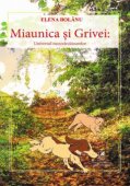 Miaunica si Grivei, Universul necuvantatoarelor, Colectia poezie, Editura Cartea Romaneasca Educational
