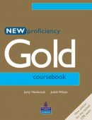 New Proficiency Gold Coursebook. Jacky Newbrook, Judith Wilson, Editura Pearson