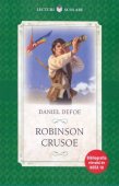 Lecturi scolare. Daniel Defoe. Robinson Crusoe. Bibliografia elevului de nota 10. Editura Litera
