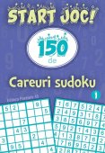 START JOC! 150 de careuri sudoku. Volumul 1. Editura Paralela 45