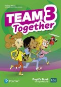 Team Together 3. Pupil's Book with Digital Resources Pack. Editura Pearson Education Limited