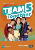 Team Together 5. Pupil's Book with Digital Resources Pack. Editura Pearson Education Limited