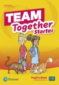 Team Together Starter. Pupil's Book with Digital Resources. Editura Pearson Education Limited