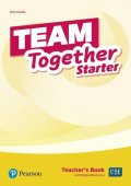 Team Together Starter. Teacher's Book with Digital Resources Pack. Editura Pearson Education 