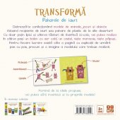 TRANSFORMA paharele de plastic ! - Jucarii din materiale reciclabile , Editura Paralela 45 